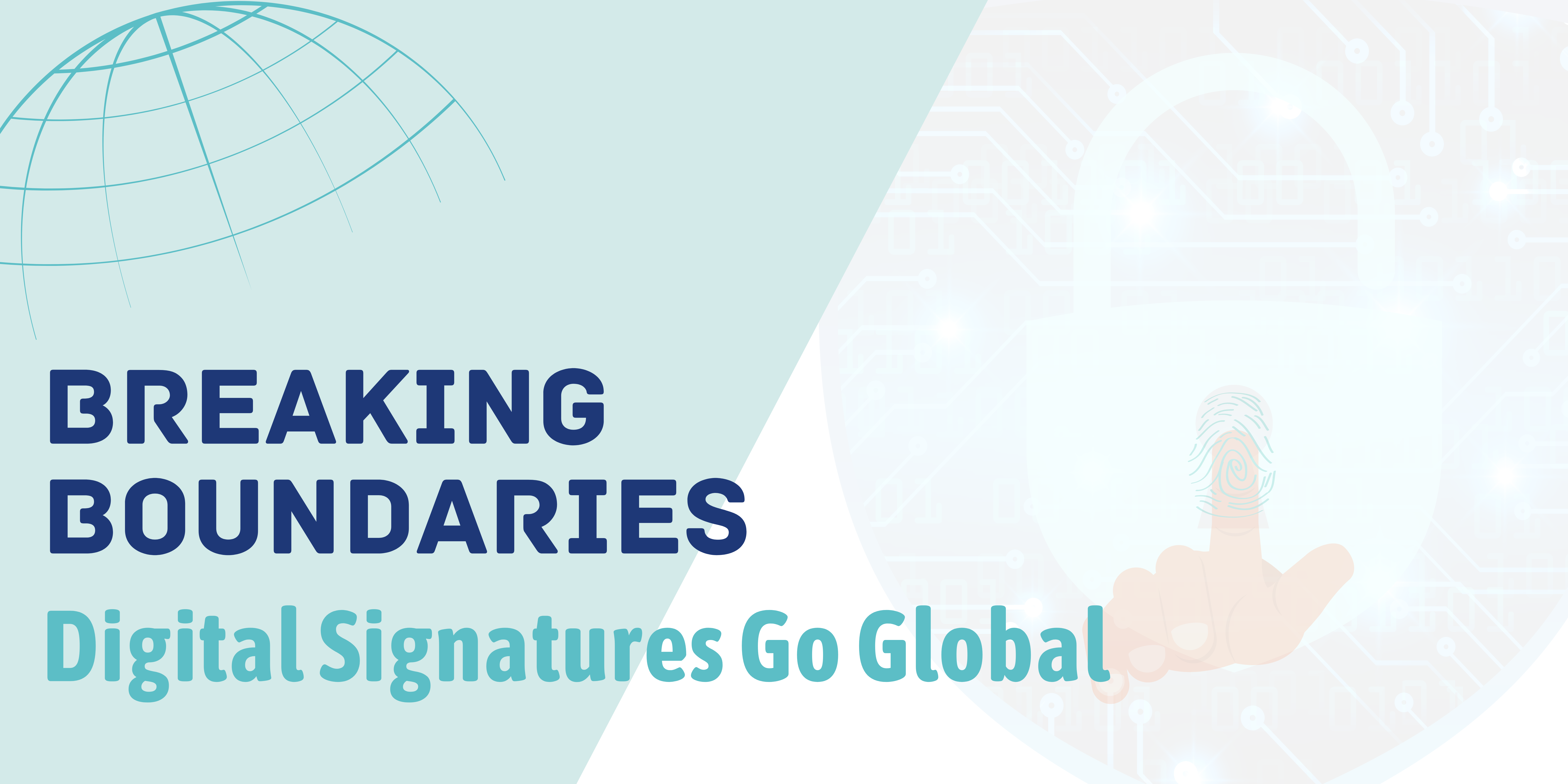 Breaking Boundaries: Digital Signatures Go Global